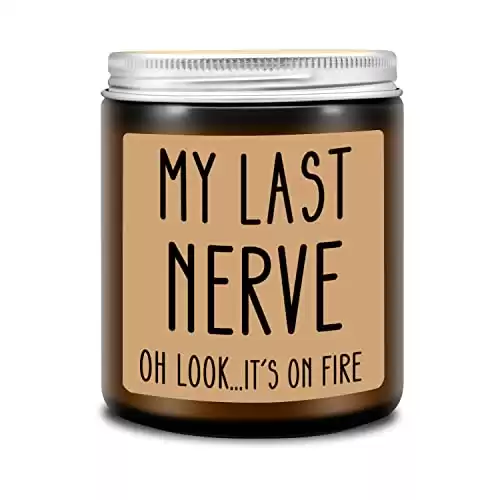 My Last Nerve Candle